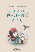 Zorro, Pájaro y yo