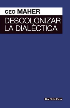 Descolonizar la dialéctica