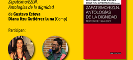 ZAPATISMO/EZLN. ANTOLOGÍAS DE LA DIGNIDAD