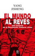 UNA HISTORIA DE LA REVOLUCIÓN CULTURAL CHINA